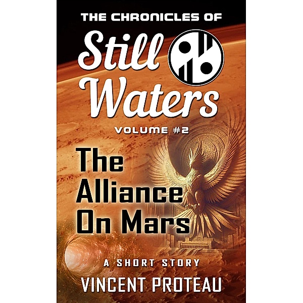 The Alliance on Mars (The Chronicles of Still Waters, #2) / The Chronicles of Still Waters, Vincent Proteau
