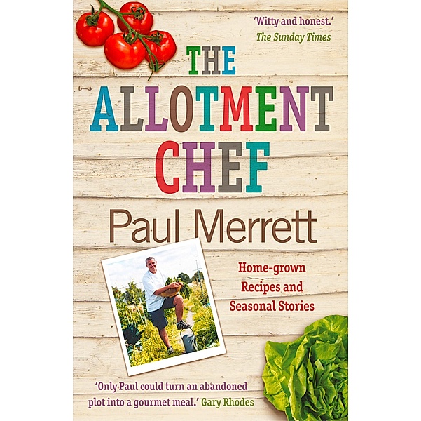 The Allotment Chef, Paul Merrett