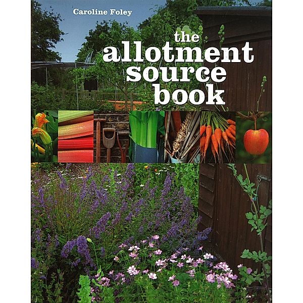 The Allotment Source Book, Caroline Foley