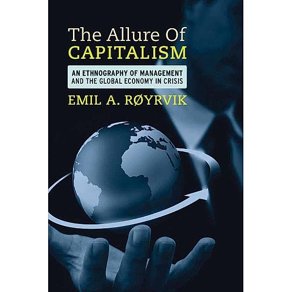 The Allure of Capitalism, Emil A. Røyrvik