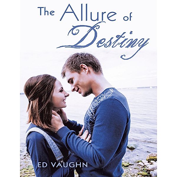 The Allure of Destiny, Ed Vaughn