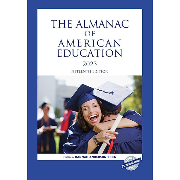 The Almanac of American Education 2023 / U.S. DataBook Series