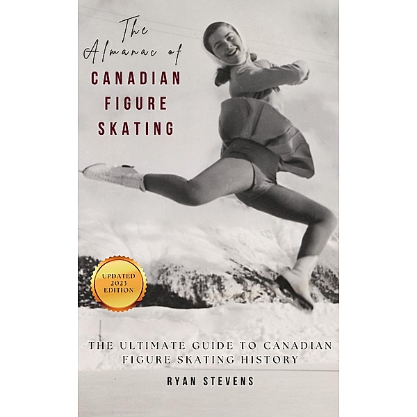 The Almanac of Canadian Figure Skating, Ryan Stevens