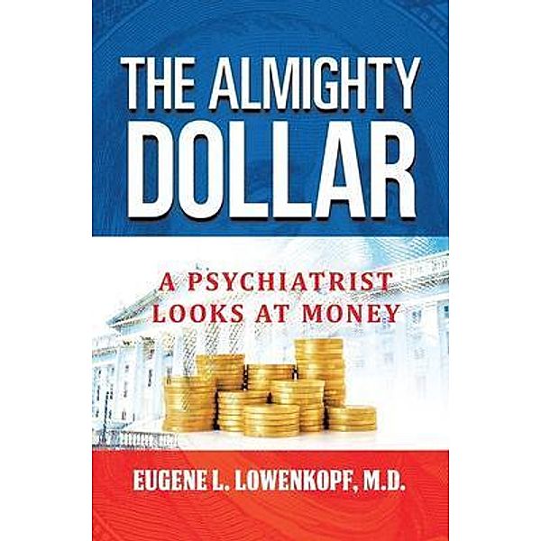 The Almighty Dollar, M. D. Lowenkopf