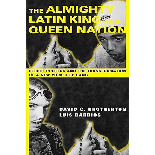 The Almighty Latin King and Queen Nation, David C. Brotherton, Luis Barrios