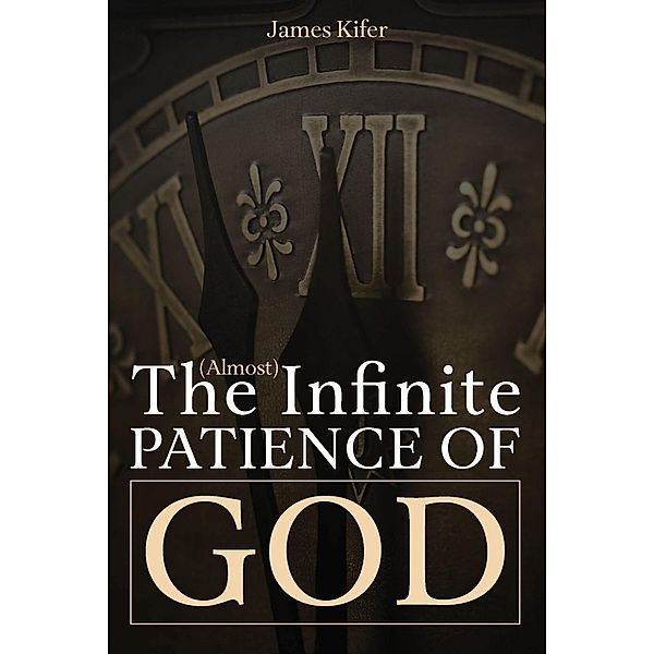 The (Almost) Infinite Patience of God, James Kifer