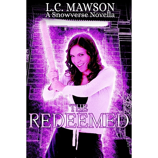 The Almosts Trilogy: The Redeemed (The Almosts Trilogy), L. C. Mawson