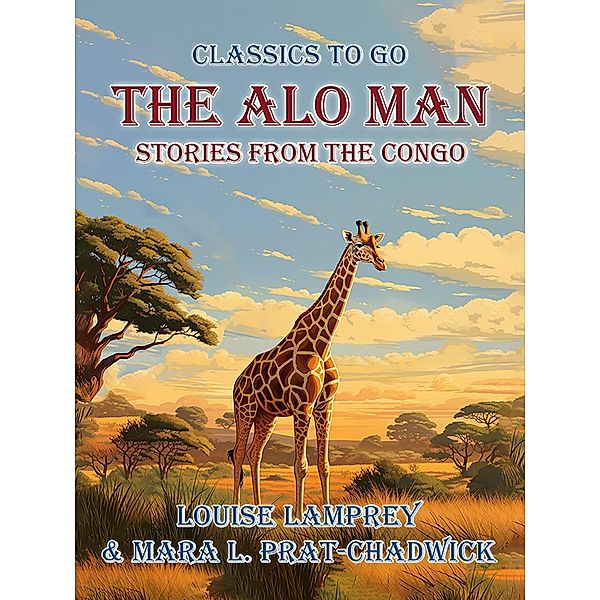 The Alo Man, Stories from the Congo, Louise Lamprey