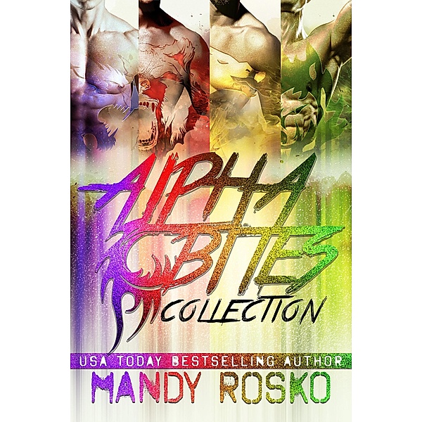 The Alpha Bites Series Collection / Alpha Bites, Mandy Rosko