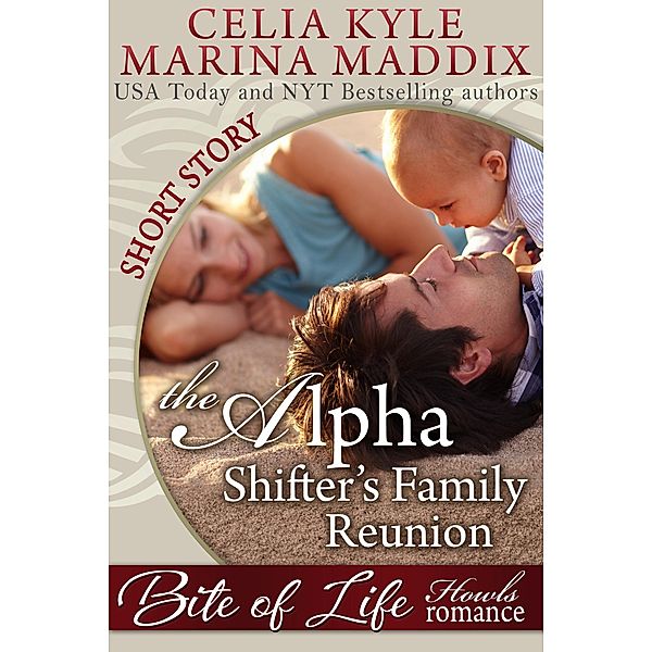 The Alpha Shifter's Family Reunion (Howls Romance) / Howls Romance, Celia Kyle, Marina Maddix