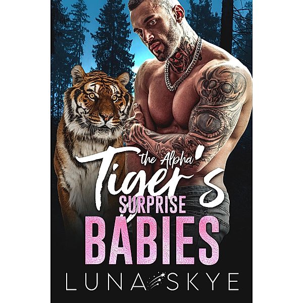 The Alpha Tiger's Surprise Babies, Luna Skye