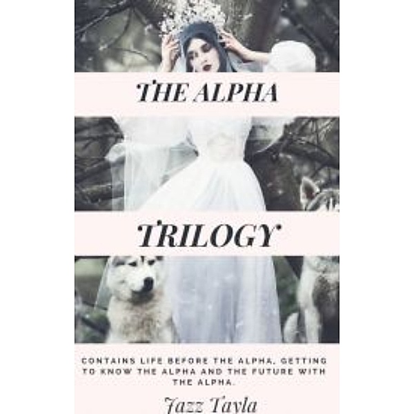 The Alpha Trilogy, Jazz Tayla