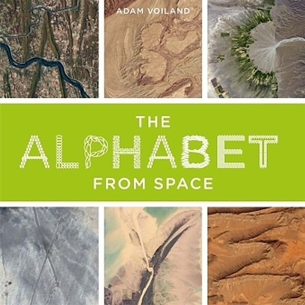 The Alphabet From Space, Adam Voiland