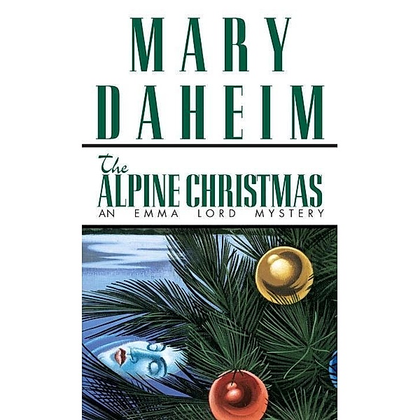 The Alpine Christmas / Emma Lord Bd.3, Mary Daheim