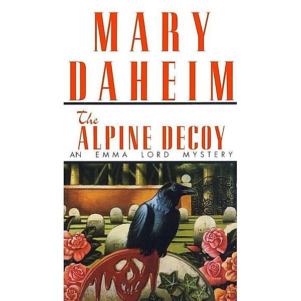 The Alpine Decoy / Emma Lord Bd.4, Mary Daheim