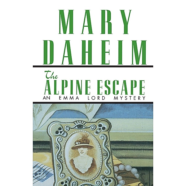 The Alpine Escape / Emma Lord Bd.5, Mary Daheim