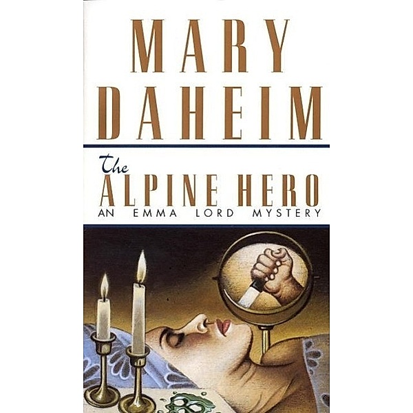 The Alpine Hero / Emma Lord Bd.8, Mary Daheim