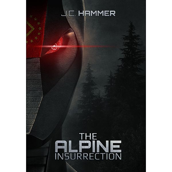 The Alpine Insurrection, J. C. Hammer