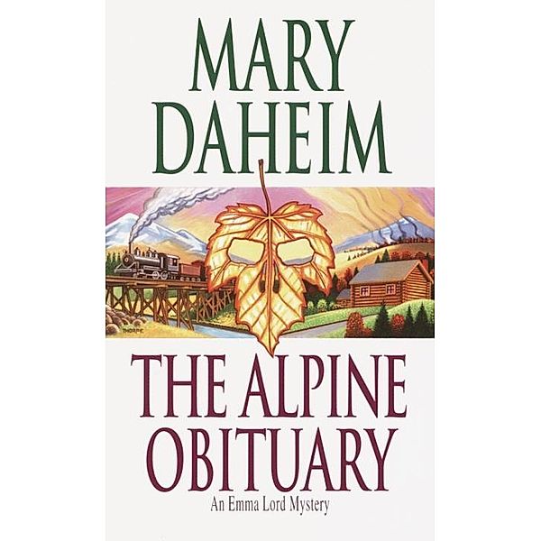 The Alpine Obituary / Emma Lord Bd.15, Mary Daheim