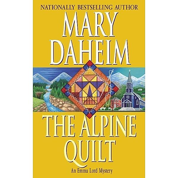 The Alpine Quilt / Emma Lord Bd.17, Mary Daheim