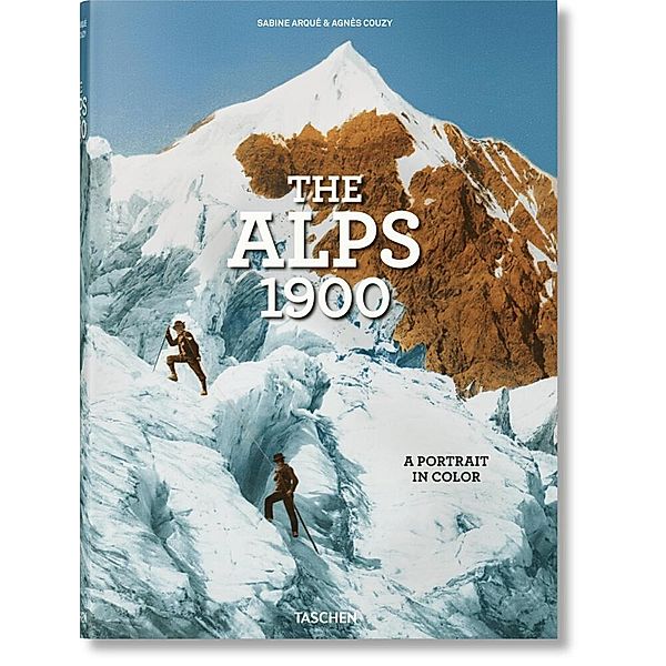 The Alps 1900. A Portrait in Color, Agnès Couzy