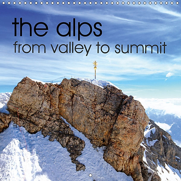 the alps - from valley to summit (Wall Calendar 2019 300 × 300 mm Square), Stefan Mosert