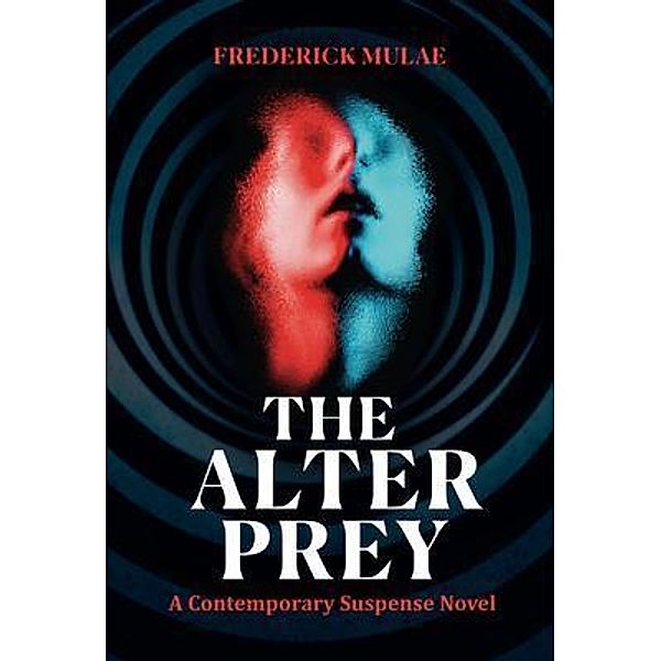 THE ALTER PREY / Frederick Mulae, Frederick Mulae