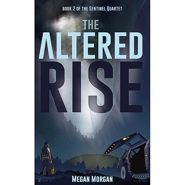 The Altered Rise (The Sentinel Quartet, #2) / The Sentinel Quartet, Megan Morgan