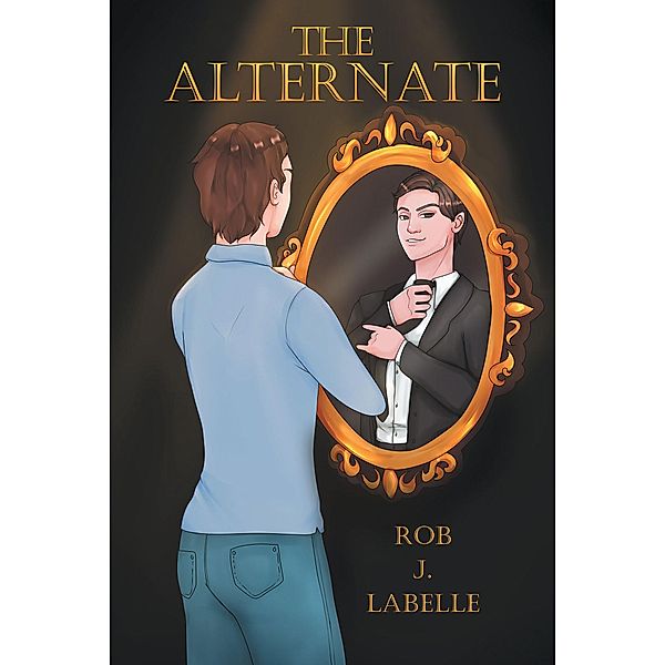 The Alternate, Rob J. LaBelle