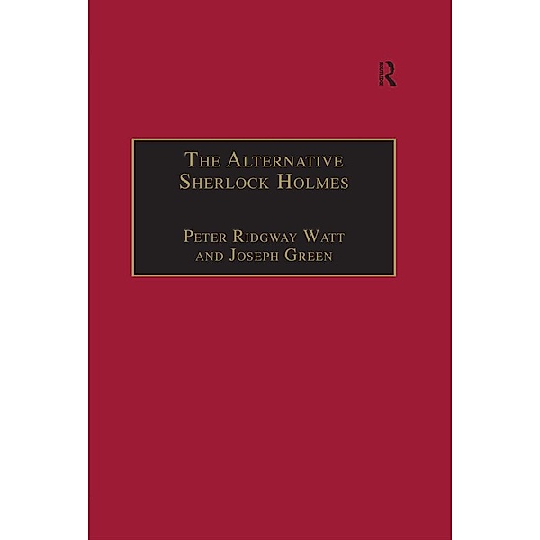 The Alternative Sherlock Holmes, Peter Ridgway Watt, Joseph Green