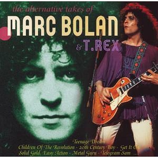 The Alternative Takes Of..., Marc & T.Rex Bolan