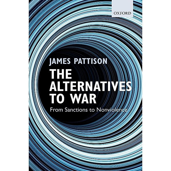 The Alternatives to War, James Pattison