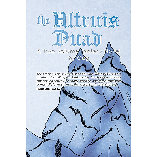 The Altruis Duad, Geg