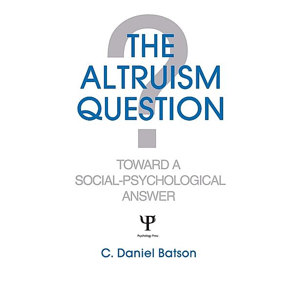 The Altruism Question, C. Daniel Batson