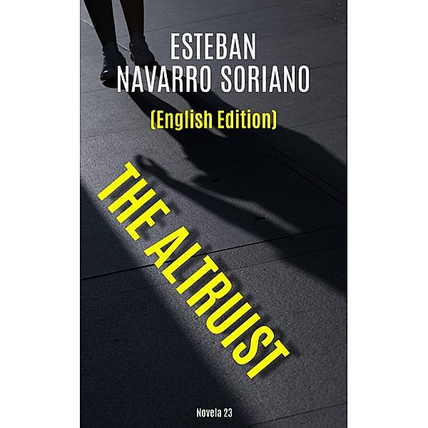 The Altruist, Esteban Navarro Soriano