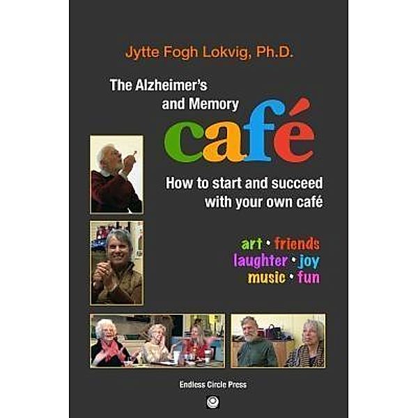 The Alzheimer's and Memory Café, Jytte Fogh Lokvig