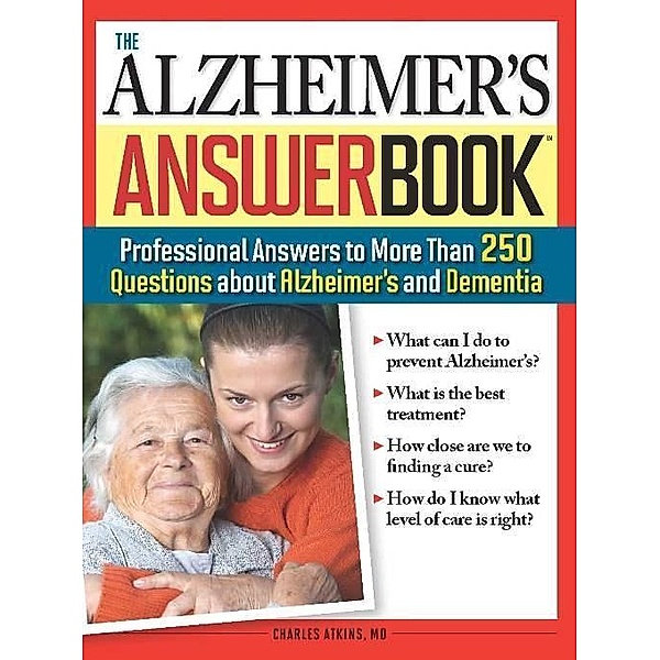 The Alzheimer's Answer Book / Answer Book, Charles Atkins