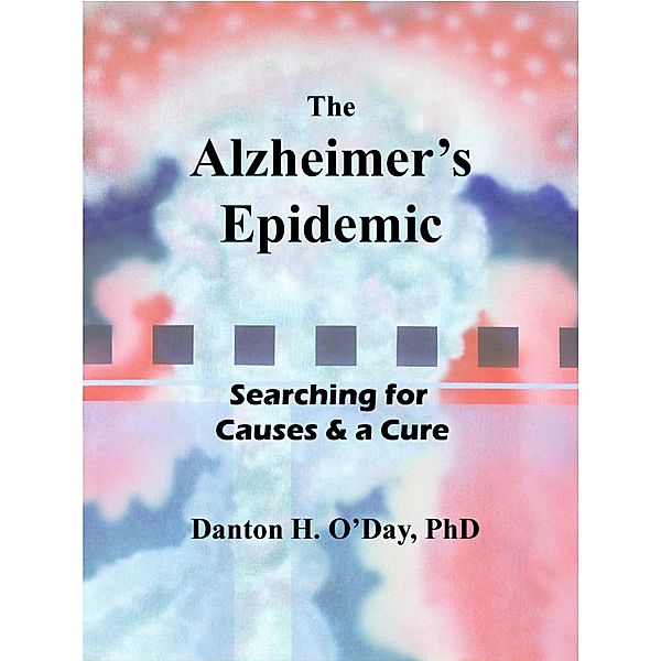 The Alzheimer's Epidemic, Danton O'Day