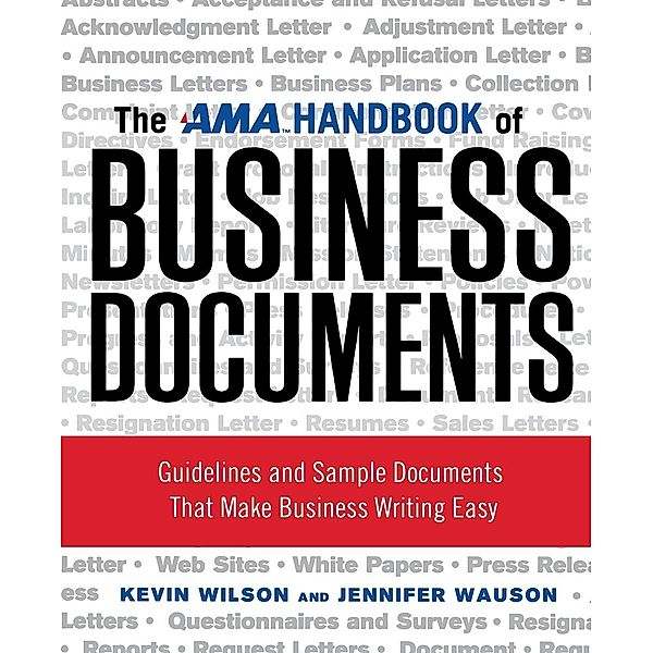 The AMA Handbook of Business Documents, Kevin Wilson, Jennifer Wauson