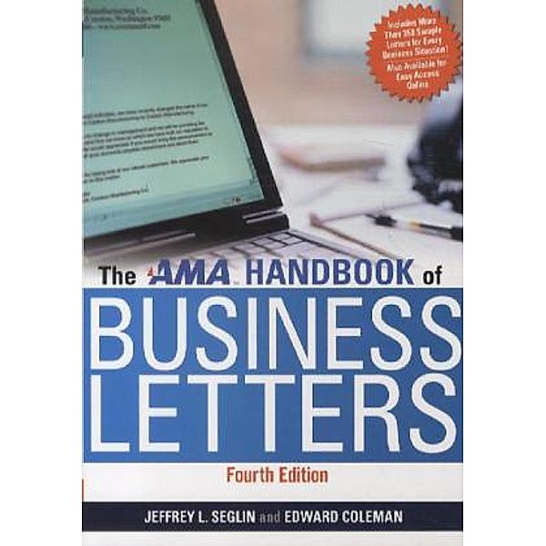 The AMA Handbook of Business Letters, Jeffrey Seglin, Edward Coleman