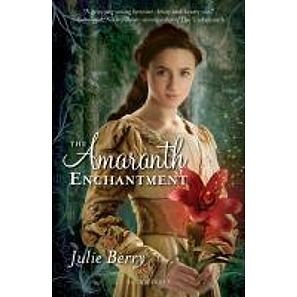The Amaranth Enchantment, Julie Berry