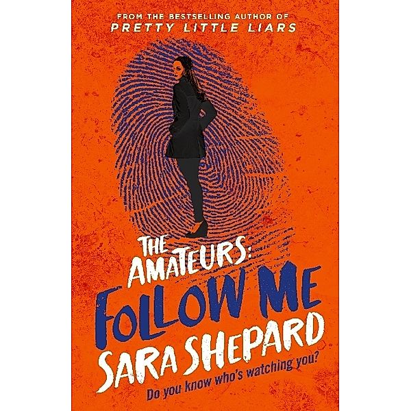 The Amateurs - Follow Me, Sara Shepard