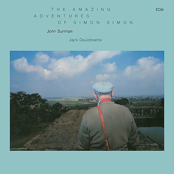 The Amazing Adventures Of Simon Simon, John Surman, Jack Dejohnette
