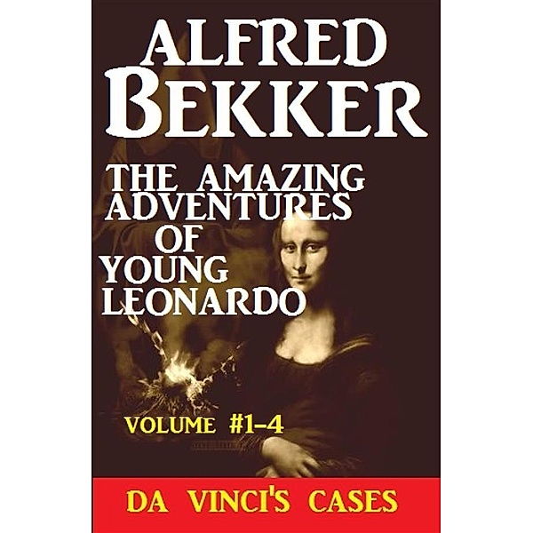 The Amazing Adventures of Young Leonardo, Alfred Bekker