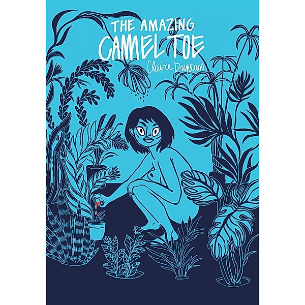 The Amazing Camel Toe, Black Panel Press, Claire Duplan