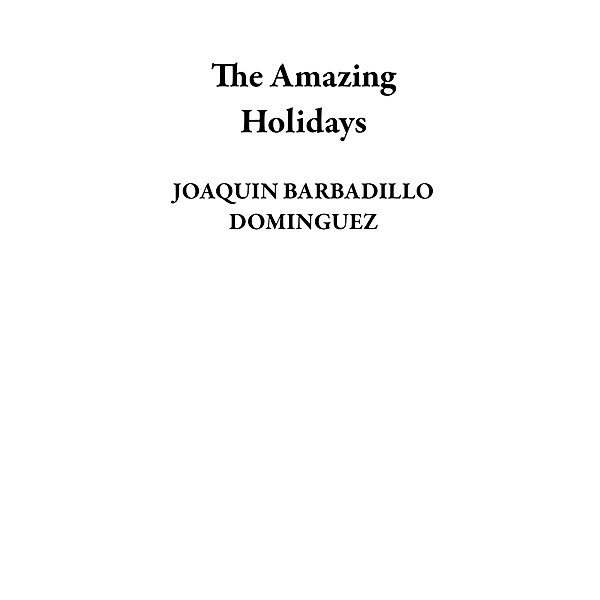 The Amazing Holidays, Joaquin Barbadillo Dominguez