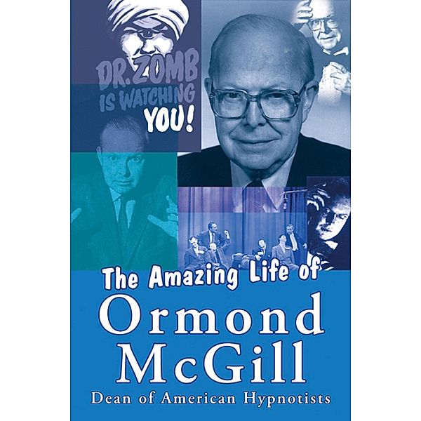 The Amazing Life of Ormond McGill, Ormond McGill