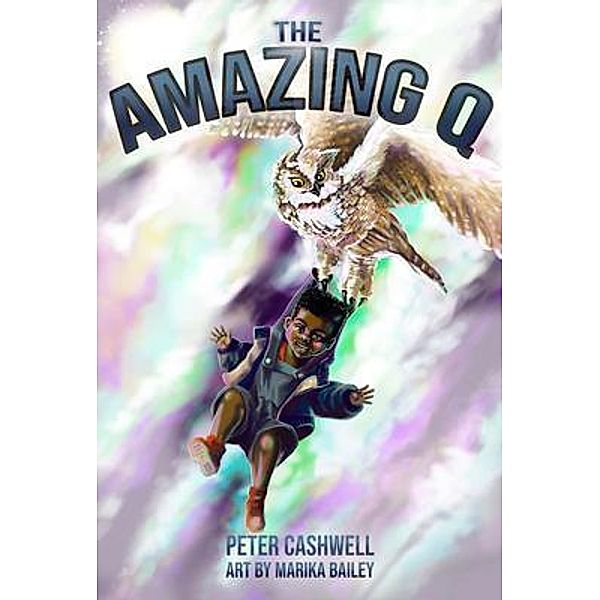 The Amazing Q / Immortal Works LLC, Peter Cashwell