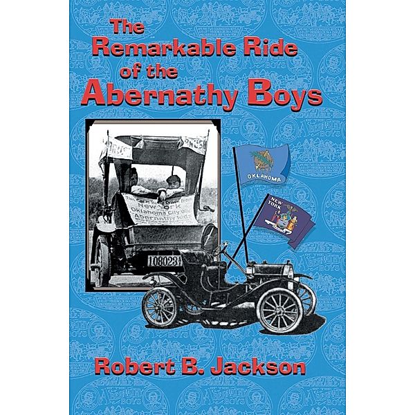 The Amazing Ride of the Abernathy Boys, Robert B. Jackson