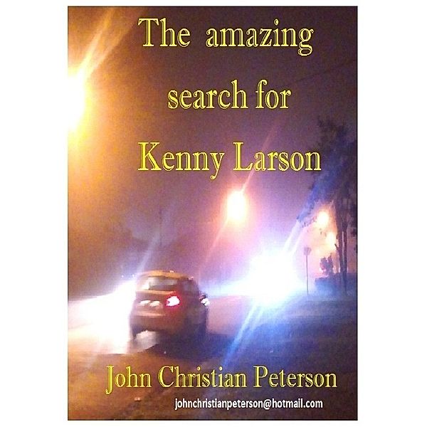 The amazing search for Kenny Larson (in German), John Christian Peterson